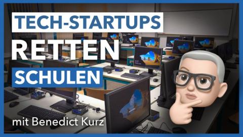 Folge 55 - Wie Tech-Startups jetzt Schule retten können. Mit Knowunity-Crack Benedict Kurz